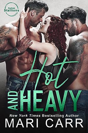 Hot and Heavy (Italian Stallions