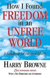 How I Found Freedom in an Unfree World: A Handbook for Personal Liberty epub download