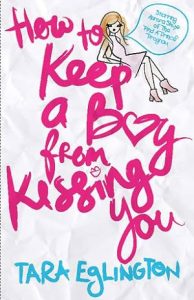 How to Keep a Boy from Kissing You (Aurora Skye #1) epub download