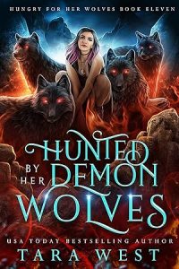 Hunted by Her Demon Wolves (Hungry for Her Wolves