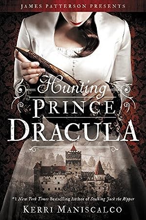 Hunting Prince Dracula (Stalking Jack the Ripper