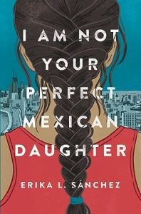 I Am Not Your Perfect Mexican Daughter epub download