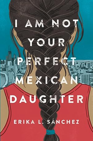 I Am Not Your Perfect Mexican Daughter epub download