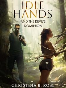 Idle Hands and the Devil's Dominion (Devil's Dominion