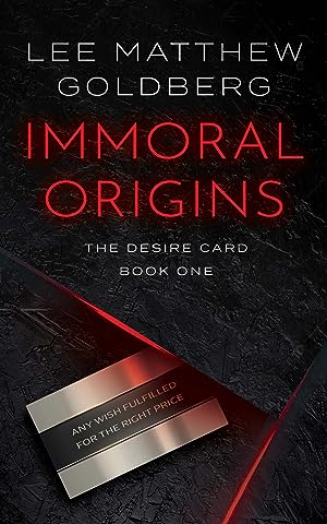 Immoral Origins (The Desire Card