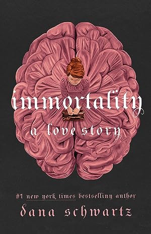 Immortality: A Love Story (The Anatomy Duology