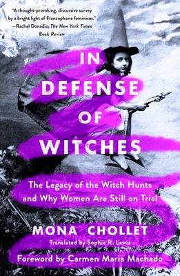 In Defense of Witches: The Legacy of the Witch Hunts and Why Women Are Still on Trial epub download