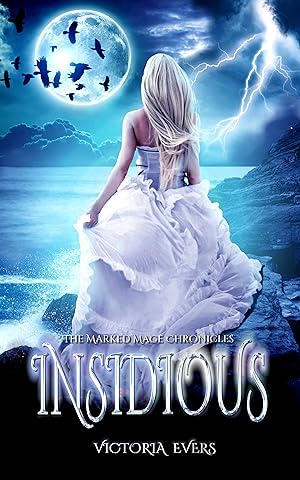 Insidious (The Marked Mage Chronicles
