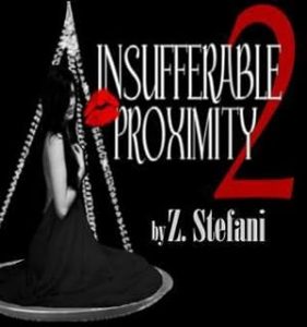 Insufferable Proximity 2 (Insufferable Proximity