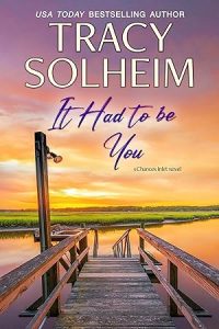It Had to Be You (Chances Inlet #4) epub download