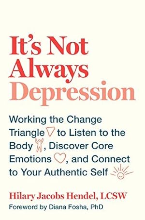 It's Not Always Depression: Working the Change Triangle to Listen to the Body