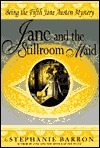 Jane and the Stillroom Maid (Jane Austen Mysteries
