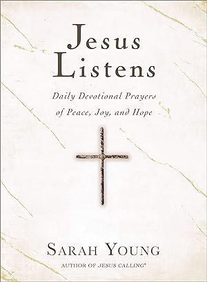 Jesus Listens: Daily Devotional Prayers of Peace
