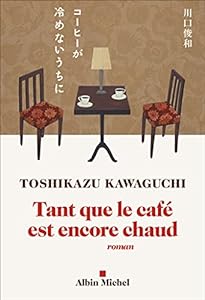 Tant que le café est encore chaud epub download