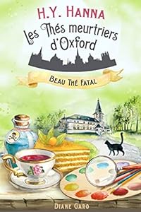 Beau thé fatal (Les Thés meurtriers d’Oxford - Livre 2): un roman policier cosy mystery britannique epub download