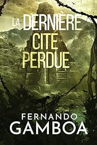 LA DERNIÈRE CITÉ PERDUE (Les aventures d'Ulysse Vidal t. 2) epub download