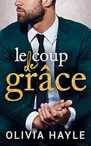Le Coup de grâce (Les Milliardaires de New York t. 2) epub download
