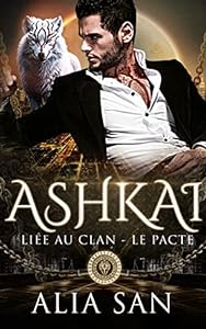 Ashkai: dark romance paranormale loup & dark romance mafia (Liée au Clan - Le Pacte) epub download