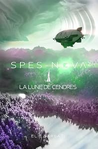 Spes-Nova T2: La lune de cendres epub download