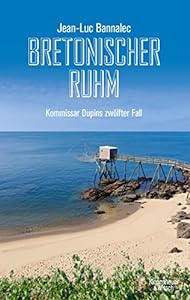 Bretonischer Ruhm: Kommissar Dupins zwölfter Fall (Kommissar Dupin ermittelt 12) epub download