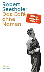 Das Café ohne Namen: Roman | Der neue Roman des Bestsellerautors von 'Der Trafikant' epub download