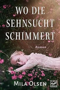 Wo die Sehnsucht schimmert epub download