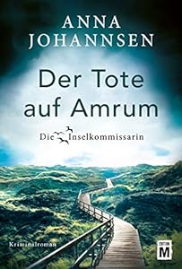 Der Tote auf Amrum (Die Inselkommissarin 6) epub download