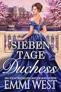 Sieben Tage Duchess: Historischer Liebesroman epub download