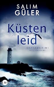 Küstenleid: Ostseekrimi - Küstenkrimi (Lena und Mads Johannsen ermitteln 10) epub download