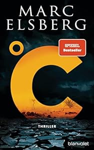 °C – Celsius: Thriller - Der neue Bestseller vom Blackout-Autor epub download