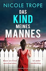 Das Kind meines Mannes: Ein fesselnder Psychothriller voller Twists epub download