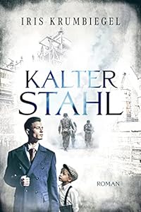 Kalter Stahl (Stahlzeit 2) epub download
