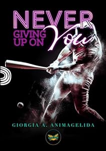 Never giving up on you: (Collana FlyingBook) (PubMe Romance) epub download