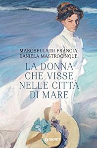 La donna che visse nelle città di mare epub download