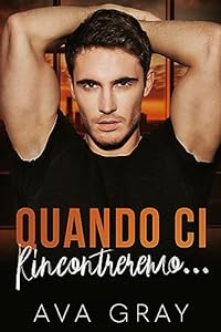 Quando ci rincontreremo… (I Miliardari Maschi Alfa) epub download