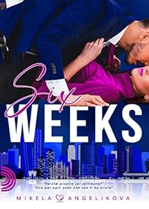 Six weeks: (Collana Brightlove) (PubMe Romance) epub download