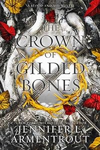 The Crown of Gilded Bones (Blood And Ash Series Book 3) epub download
