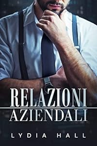Relazioni Aziendali (Segreti d'ufficio) epub download