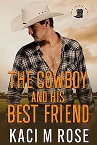 The Cowboy and His Best Friend: A Best Friend