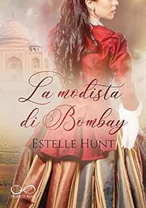 La Modista di Bombay (Amori di Fine Secolo Vol. 2) epub download