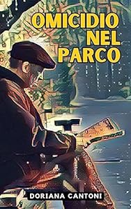 Omicidio nel parco (Commissario Pietrangeli Vol. 5) epub download