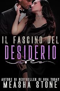 Il Fascino del Desiderio: Un dark romance su mafia e matrimoni combinati (Le Spose della Mafia Vol. 3) epub download