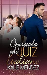 Desprezada pelo Juiz Italiano epub download