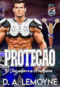 Proteção: O Jogador e a Herdeira (Field Kings Livro 1) epub download