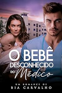 O Bebê Desconhecido do Médico epub download