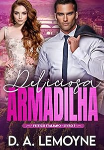 Deliciosa Armadilha (Série Feitiço Italiano Livro 2) epub download