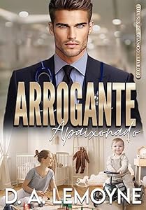 Arrogante Apaixonado: Série Deuses de Branco - Livro 3 epub download