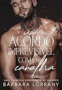 UM ACORDO IMPREVISÍVEL COM O CANALHA | LIVRO ÚNICO epub download