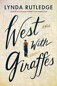 West with Giraffes: A Novel epub download