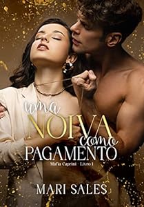 Uma Noiva Como Pagamento (Máfia Caprini Livro 1) epub download